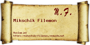 Mikschik Filemon névjegykártya